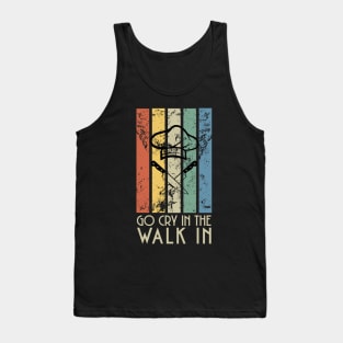 Go Cry In The Walk In Funny Retro Chef Tank Top